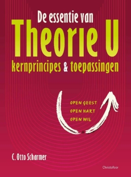 De essentie van Theorie U (paperback editie)